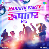 Marathi Party Rupantar Hits