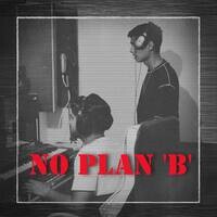 NO PLAN B