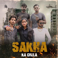 Sakha Ka Chela