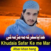 Khudaia Safar Ke me Mar