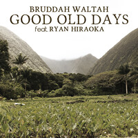 Good Old Days (feat. Ryan Hiraoka)