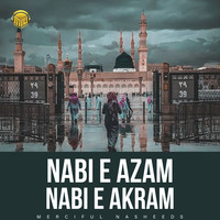 Nabi E Azam , Nabi E Akram