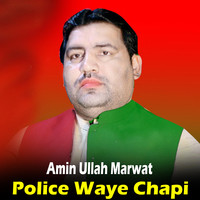 Police Waye Chapi De