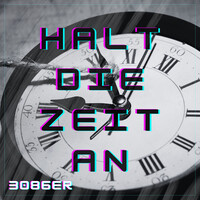 Halt Die Zeit An