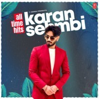 All Time Hits Karan Sehmbi