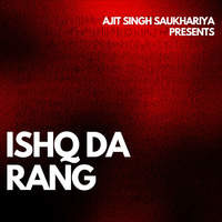 ISHQ DA RANG MP3 Song Download: Play & Download New ISHQ DA RANG MP3 ...