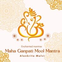 Maha Ganpati Mool Mantra