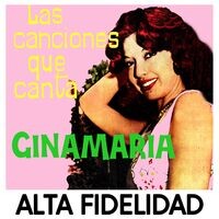 Las Canciones Que Canta Gina Maria