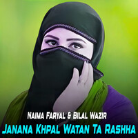 Janana Khpal Watan Ta Rashha