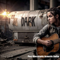 Dark (Post Apocalyptic Acoustic Guitar)