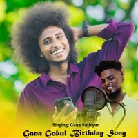 Gana Gokul Birthday Song