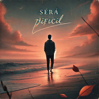 Sera Dificil