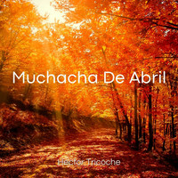 Muchacha De Abril