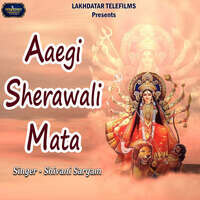 Aaegi Sherawali Mata