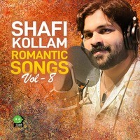 SHAFI KOLLAM ROMANTIC SONGS, Vol. 8