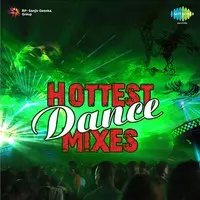 Hottest Dance Mixes