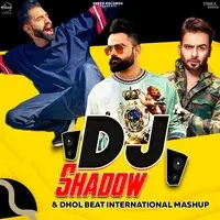 DJ Shadow & Dhol Beat International Mashup