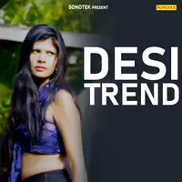 Desi Trend