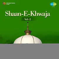 Shaan-e-khwaja Vol 2