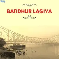 Bandhur Lagiya