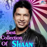 Best Collection Of Shaan