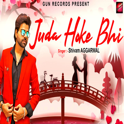 Juda Hoke Bhi Song|Shivam Aggarwal|Juda Hoke Bhi| Listen to new songs