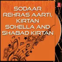 Sodaar Rehras Aarti Kirtan Sohella and  Shabad Kirtan