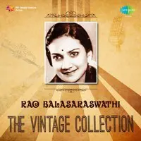 Rao Balasaraswathi - The Vintage Collection