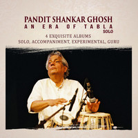 Pandit Shankar Ghosh An Era of Tabla - Solo
