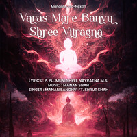 Varas Mare Banvu Shree Vitragna