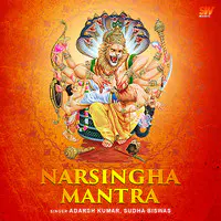 Narsingha Mantra