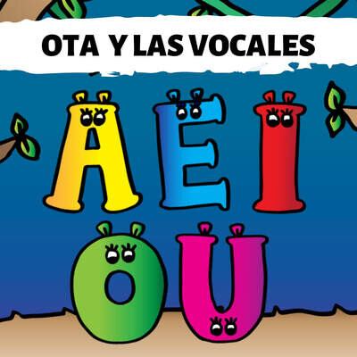 Ota y las Vocales (Aeiou) MP3 Song Download by OTA El Hipopotamo (Ota y ...