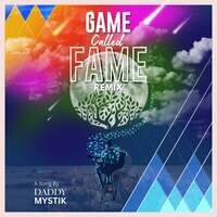 Game Called Fame (Remix)