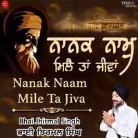 Nanak Naam Mile Ta Jiva