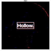 Hollow.