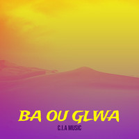 Ba Ou Glwa