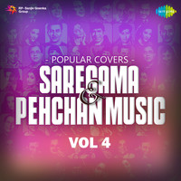 Popular Covers - Saregama And Pehchan Music Vol - 4