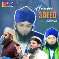Huzoor Saeed-E-Millat