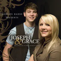 Sonlife Radio Presents Joseph and Grace