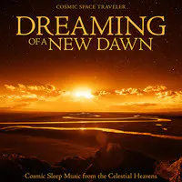 Dreaming of a New Dawn: Cosmic Sleep Music from the Celestial Heavens