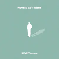 Never Get Away