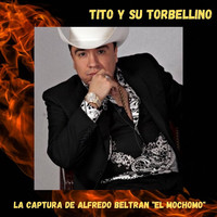 La Captura De Alfredo Beltran "El Mochomo"