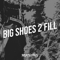 Big Shoes 2 Fill