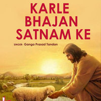 Karle Bhajan Satnam Ke