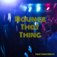 Bounce That Thing
