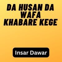 Da Husan Da Wafa Khabare Kege