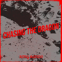 Chasing the Dragon