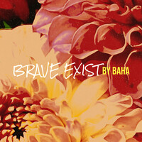 Brave Exist