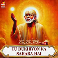 TU DUKHIYON KA SAHARA HAI (From "SAI SAI BOLO")