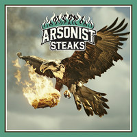 Arsonist Steaks